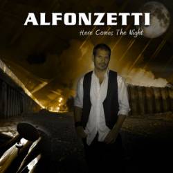 Alfonzetti : Here Comes the Night